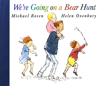 We're Going on a Bear Hunt きょうはみんなでクマがりだ