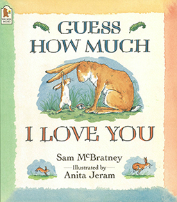 GUESS HOW MUCH I LOVE YOU どんなにきみがすきだか あててごらん